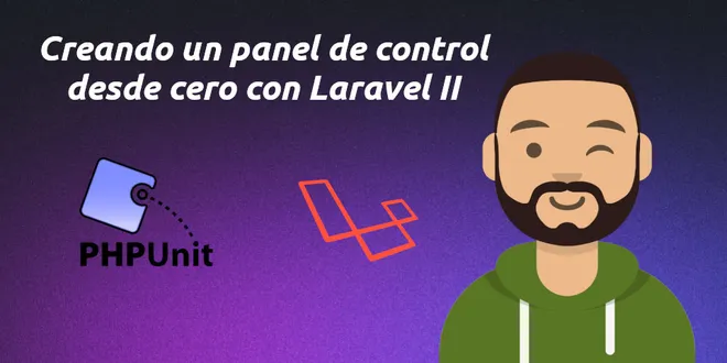 Imagen destacada del post -Creando un panel de control desde cero con Laravel II-