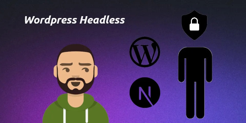 Imagen destacada del post -Wordpress Headless: Autenticación con Next.js-